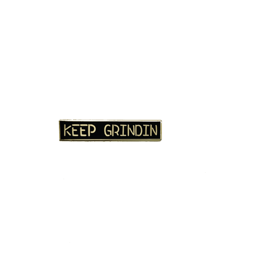 Keep Grindin' Lapel Pin
