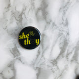 She/They He/They Pronoun Pinback Button